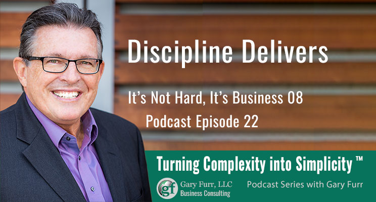 08 - Discipline Delivers